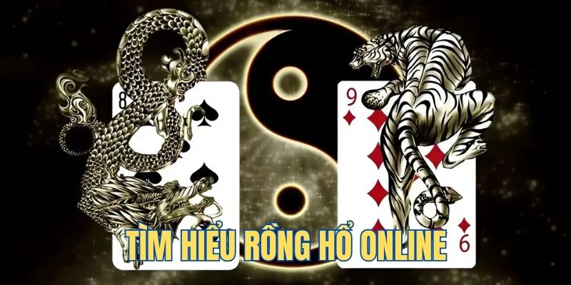 Tìm hiểu thông tin sơ lược về game Dragon Tiger